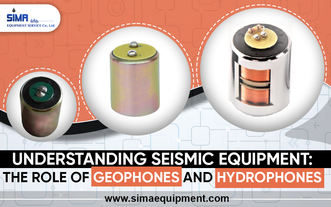 Understanding Seismic Equipment: The Role of Geophones and Hydrophones
