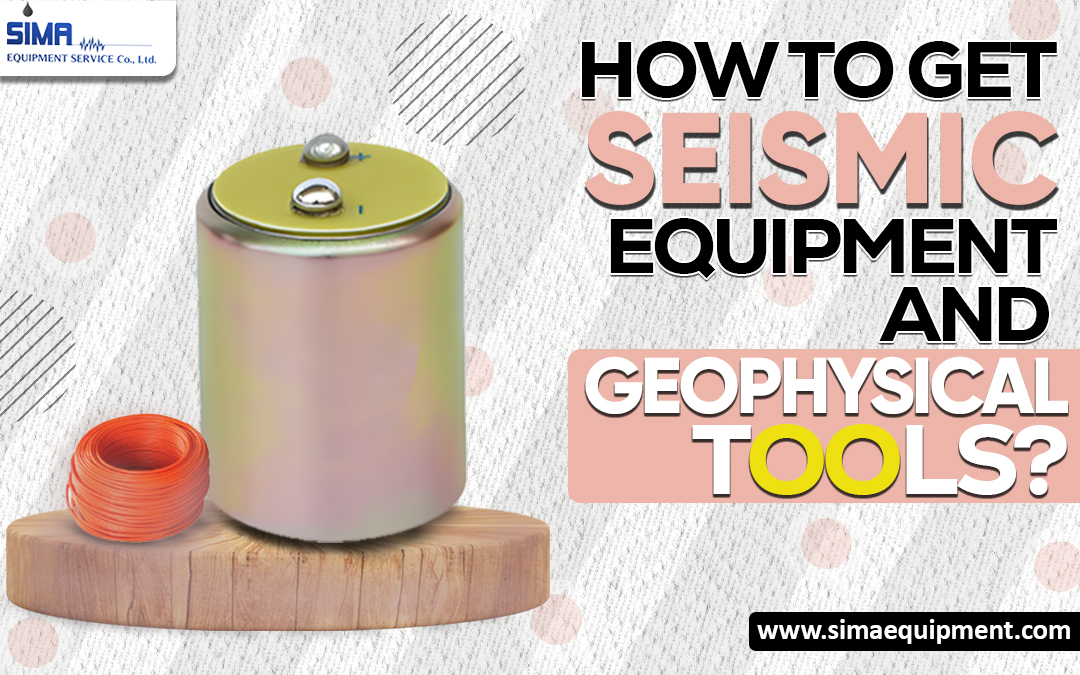 How to Get Seismic Equipment and Geophysical Tools?