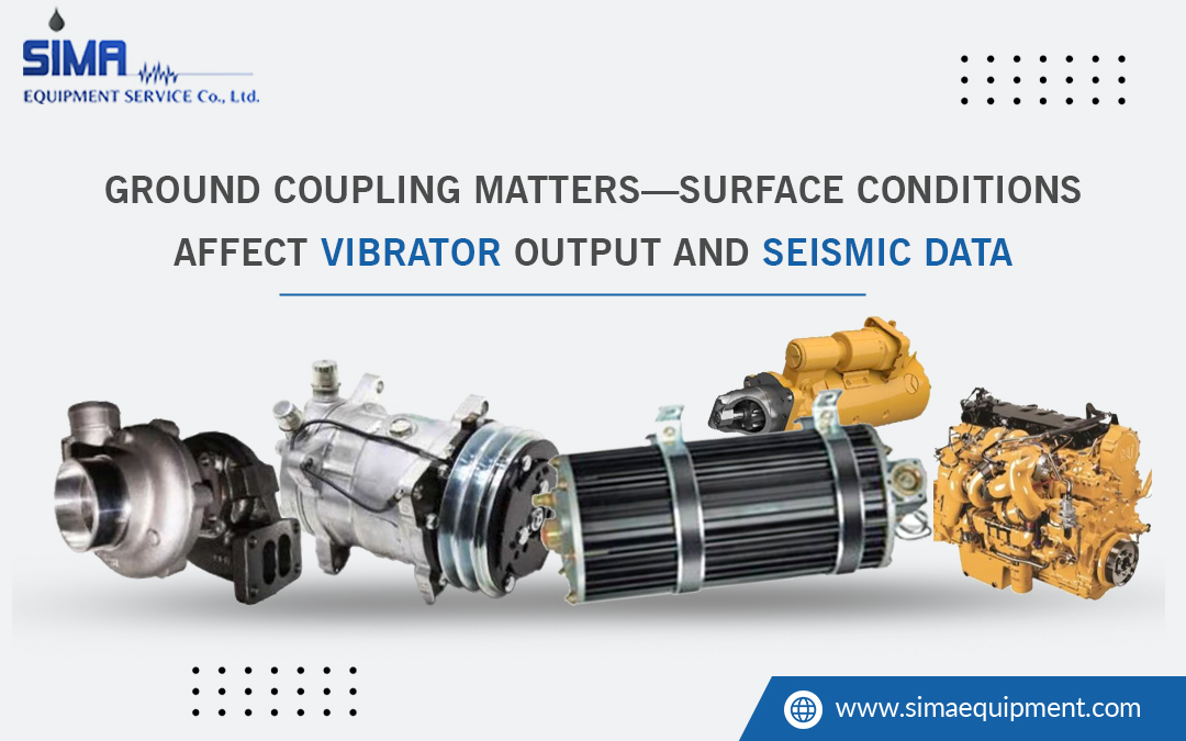 Ground Coupling Matters—Surface Conditions Affect Vibrator Output and Seismic Data
